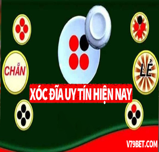 Địa chỉ chơi game xóc đĩa uy tín hiện nay